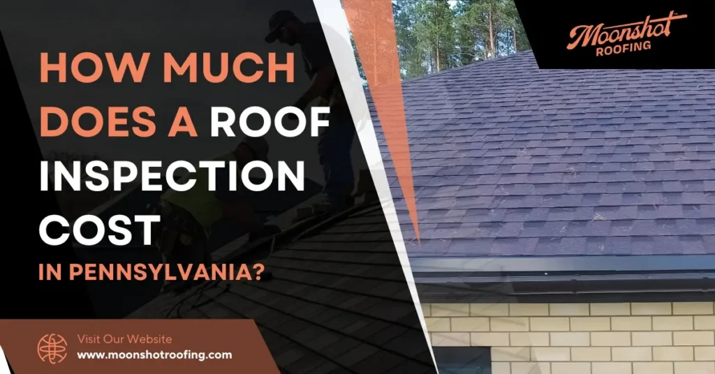 Roof Inspection Cost in Pennsylvania